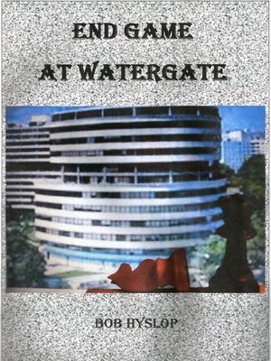 cover image of Endgame At Watergate